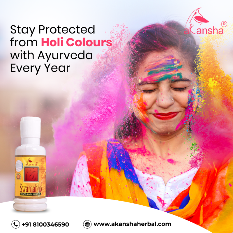 Stay Protected from Holi Colours with Ayurveda Every Year